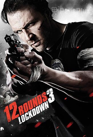 12 Rounds 3: Lockdown