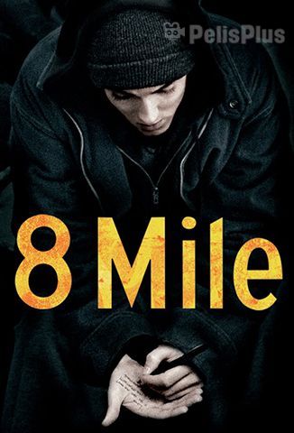 8 Mile: Calle de ilusiones