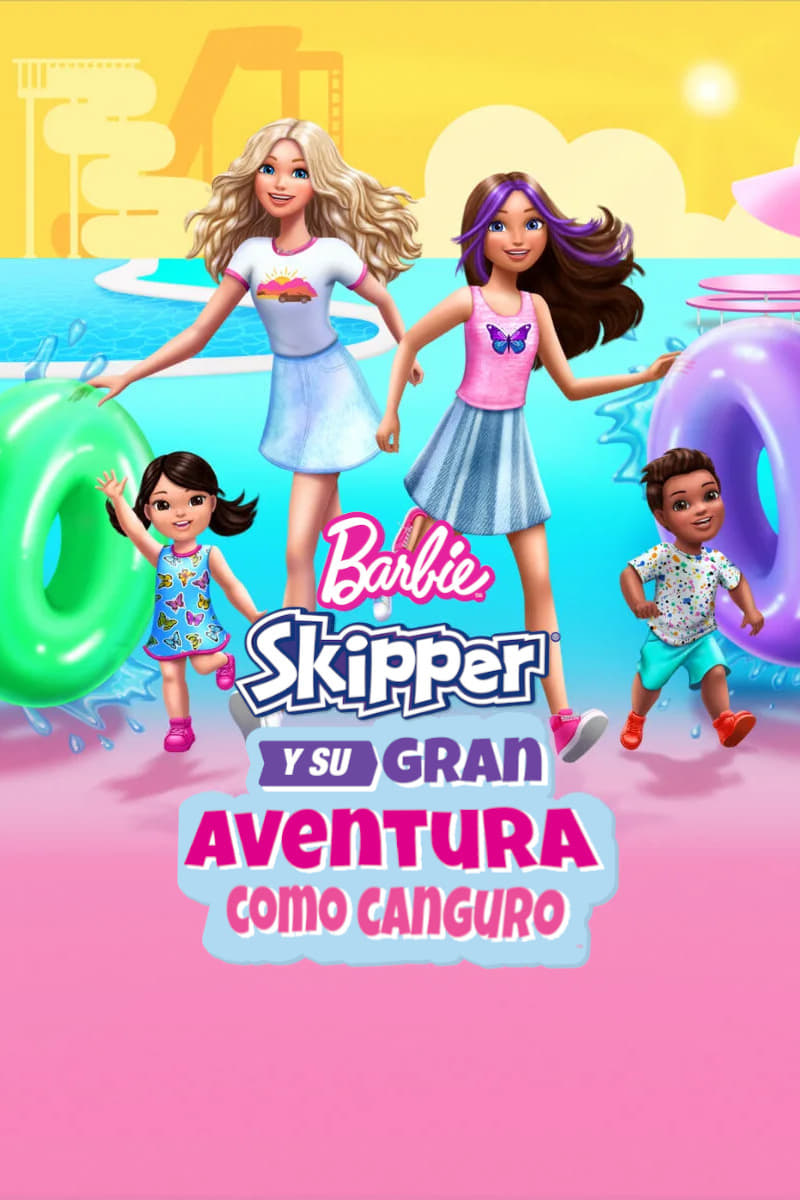 Barbie Skipper Y La Gran Aventura Como Niñera