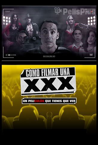 Cómo Filmar Una XXX