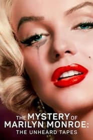 El misterio de Marilyn Monroe: Las cintas inéditas