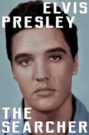 Elvis Presley: The Searcher