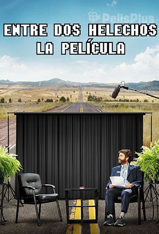 Entre Dos Helechos: La película