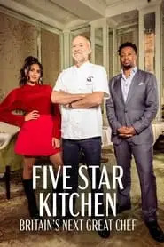 Five Star Kitchen: Britain's Next Great Chef