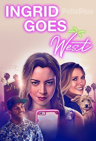 Ingrid Goes West