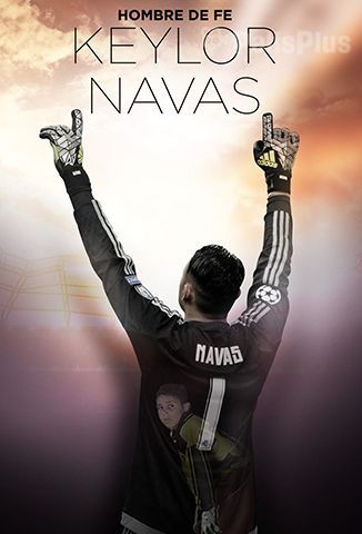 Keylor Navas: Hombre de Fe