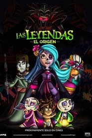 Las Leyendas: El Origen