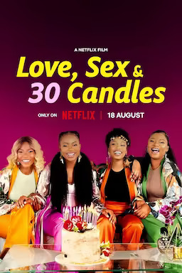 Love, Sex and 30 Candles