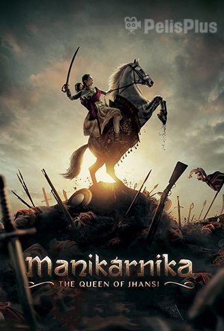 Manikarnika: The Queen of Jhansi