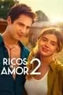 Ricos de Amor 2