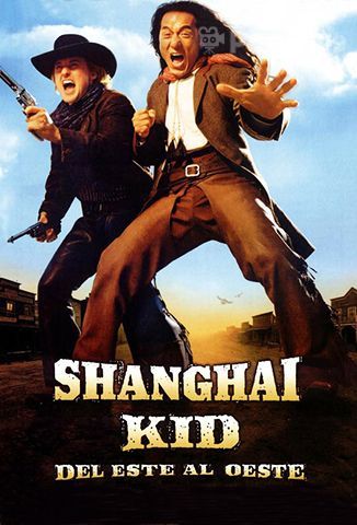 Shanghai Kid: Del Este Al Oeste