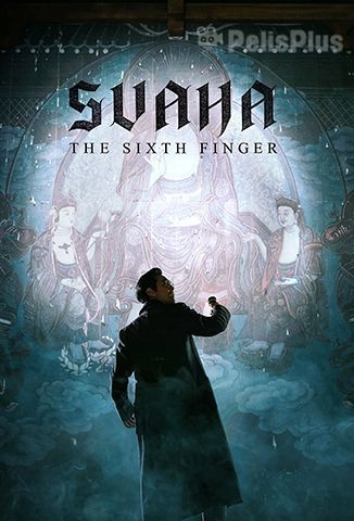 Svaha: The Sixth Finger