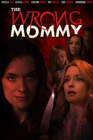 The Wrong Mommy