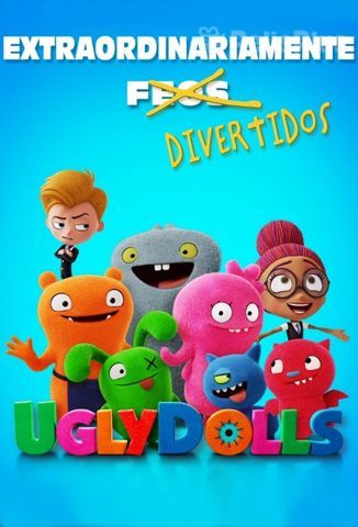 UglyDolls: Extraordinariamente Feos