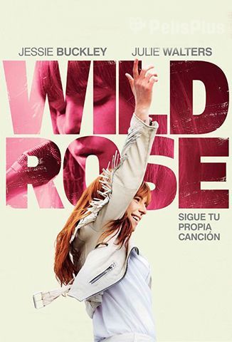 Wild Rose: Sigue tu propia canción